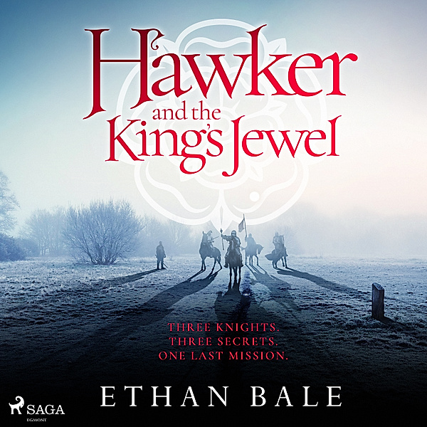 The Swords of the White Rose - Hawker and the King's Jewel, Ethan Bale