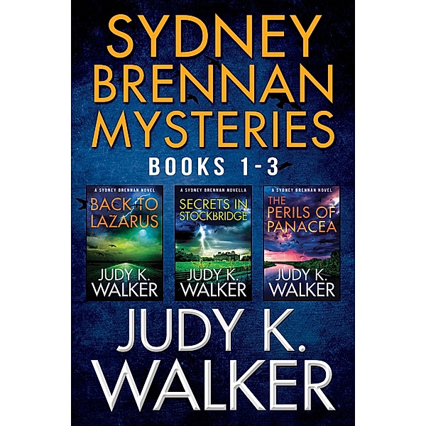 The Sydney Brennan Mystery Series: Books 1-3 (Sydney Brennan Mysteries Box Set, #1) / Sydney Brennan Mysteries Box Set, Judy K. Walker