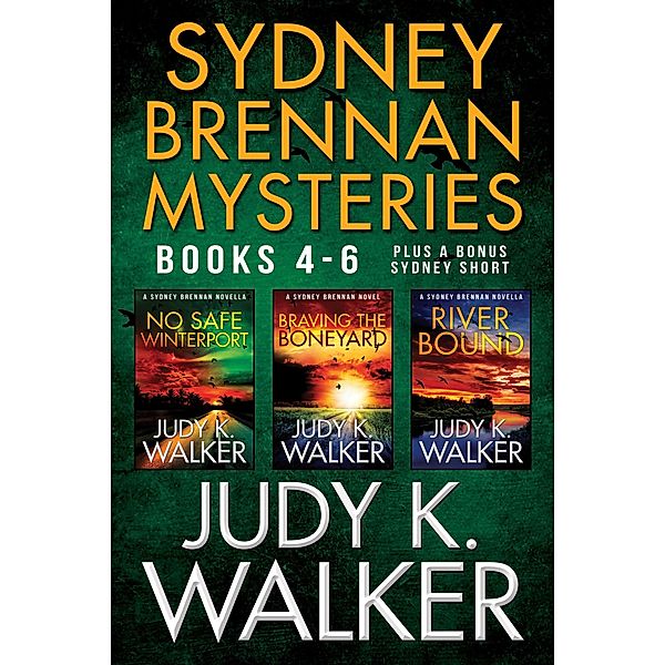 The Sydney Brennan Mystery Series: Books 4-6 (Sydney Brennan Mysteries Box Set, #2) / Sydney Brennan Mysteries Box Set, Judy K. Walker