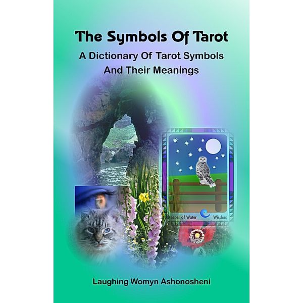 The Symbols of Tarot, Laughing Womyn Ashonosheni