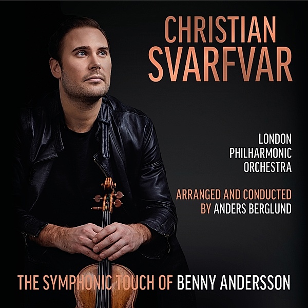 The Symphonic Touch Of Benny Andersson, Christian Svarfvar, London Philharmonic Orchestra