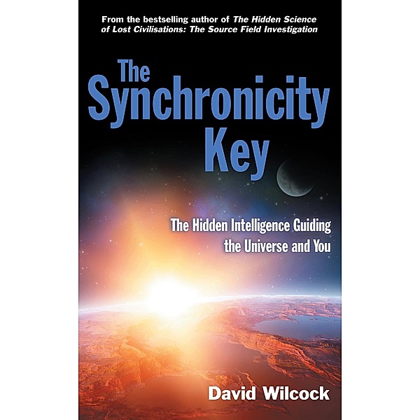 The Synchronicity Key, David Wilcock