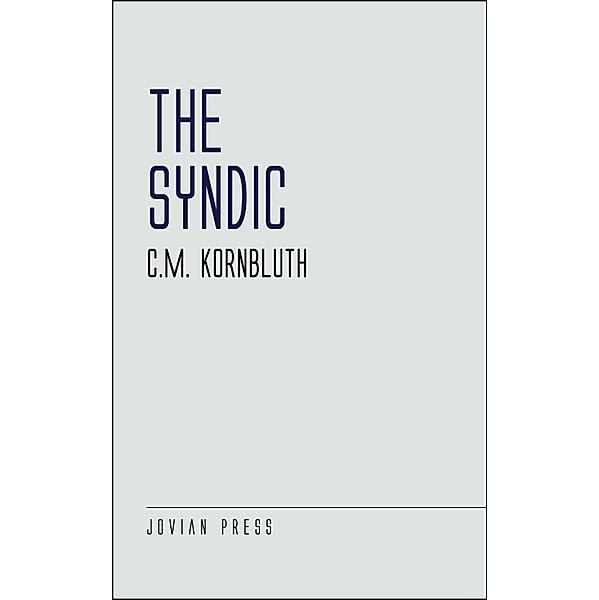 The Syndic, C. M. Kornbluth
