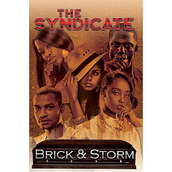 The Syndicate, Brick, Storm