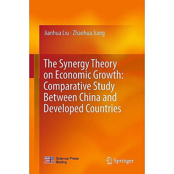 The Synergy Theory on Economic Growth: Comparative Study Between China and Developed Countries, Jianhua Liu, Zhaohua Jiang