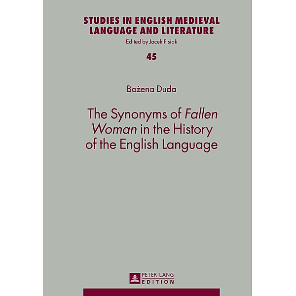 The Synonyms of Fallen Woman in the History of the English Language, Bozena Duda
