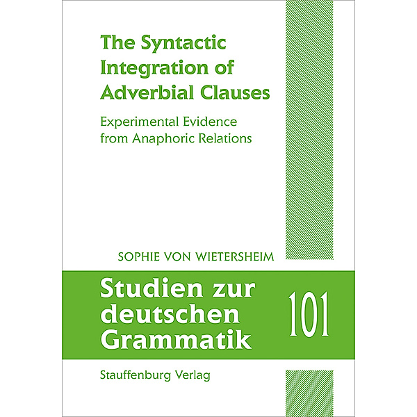 The Syntactic Integration of Adverbial Clauses, Sophie von Wietersheim