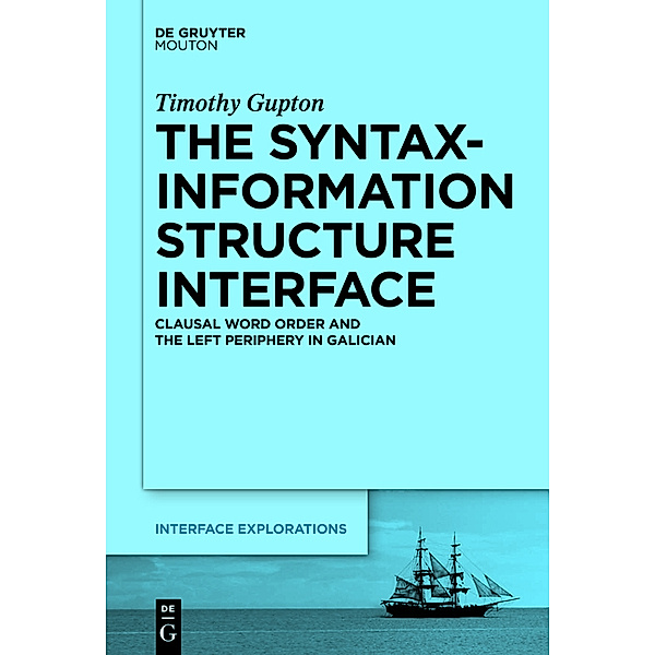 The Syntax-Information Structure Interface, Timothy Gupton