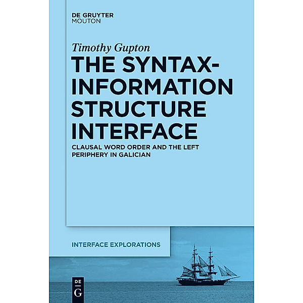 The Syntax-Information Structure Interface, Timothy Gupton