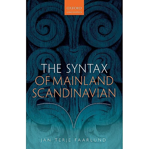 The Syntax of Mainland Scandinavian, Jan Terje Faarlund