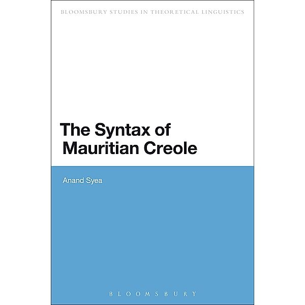 The Syntax of Mauritian Creole, Anand Syea