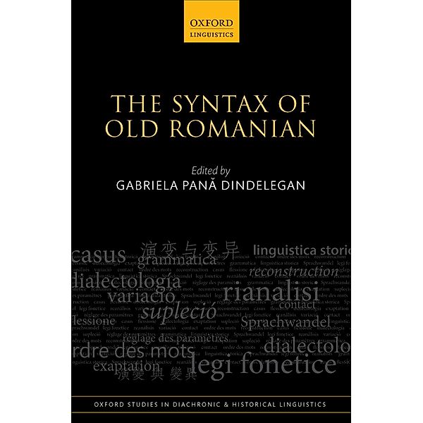 The Syntax of Old Romanian / Oxford Studies in Diachronic and Historical Linguistics Bd.19