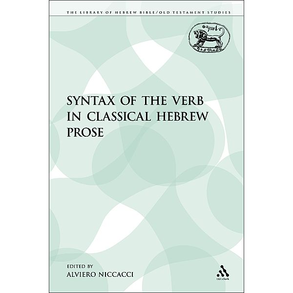 The Syntax of the Verb in Classical Hebrew Prose, Alviero Niccacci