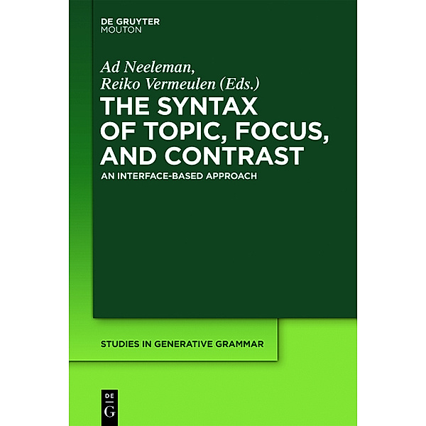 The Syntax of Topic, Focus, and Contrast