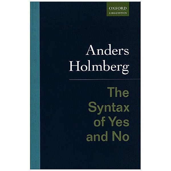 The Syntax of Yes and No, Anders Holmberg