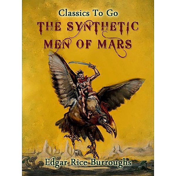 The Synthetic Men of Mars, Edgar Rice Burroughs