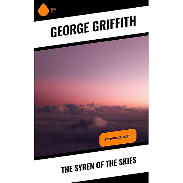 The Syren of the Skies, George Griffith