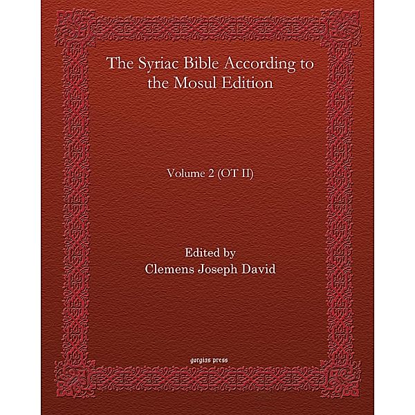The Syriac Bible According to the Mosul Edition