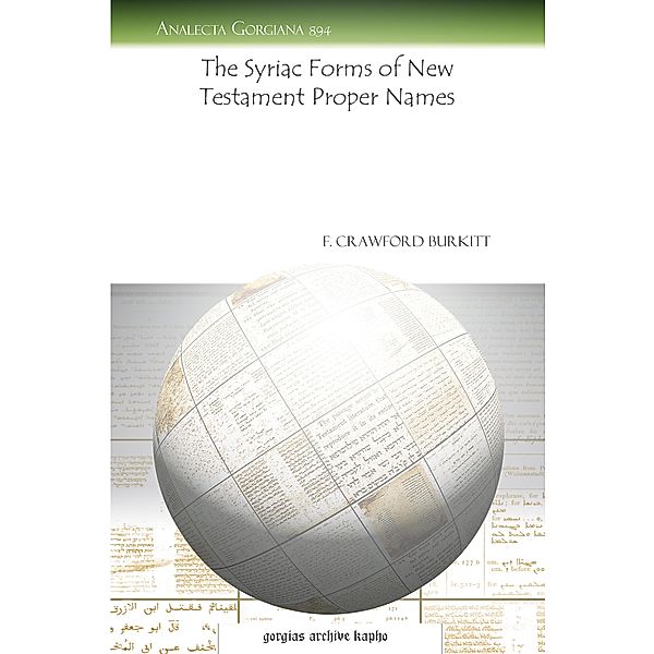 The Syriac Forms of New Testament Proper Names, F. Crawford Burkitt