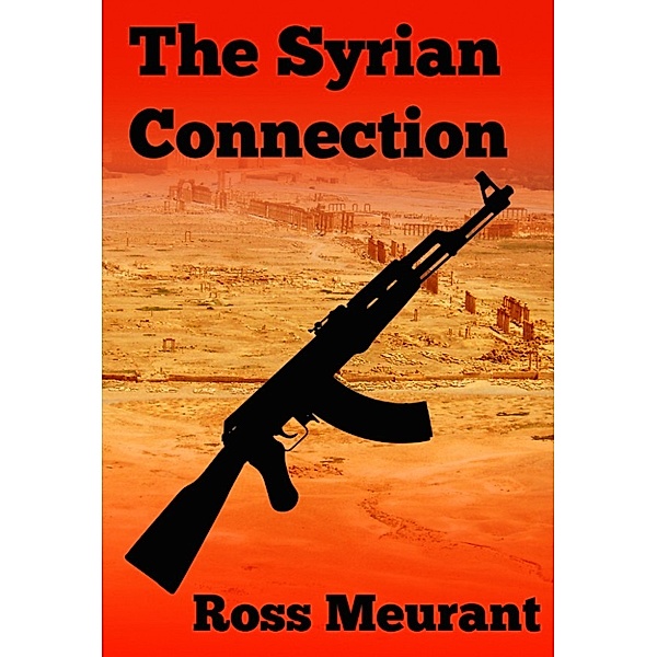 The Syrian Connection, Ross Meurant