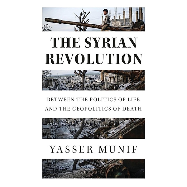 The Syrian Revolution, Yasser Munif