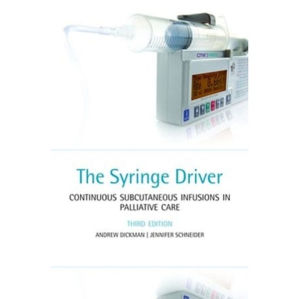 The Syringe Driver, Andrew Dickman, Jennifer Schneider, James Varga