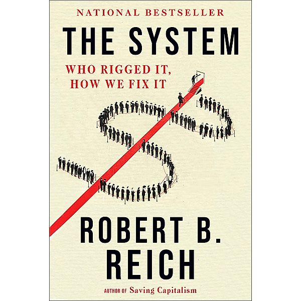 The System, Robert B. Reich