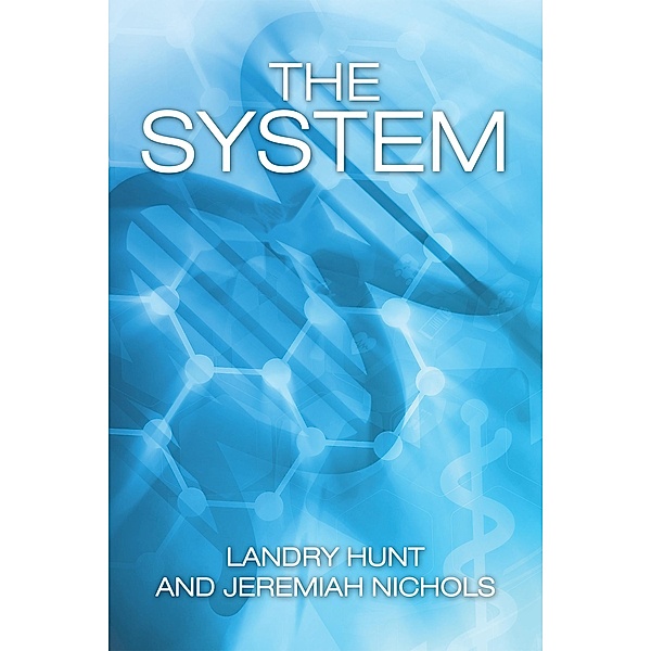 The System, Landry Hunt, Jeremiah Nichols