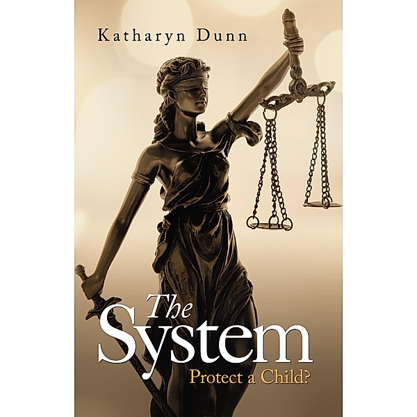 The System, Katharyn Dunn
