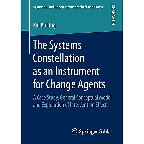 The Systems Constellation as an Instrument for Change Agents, Kai Bulling