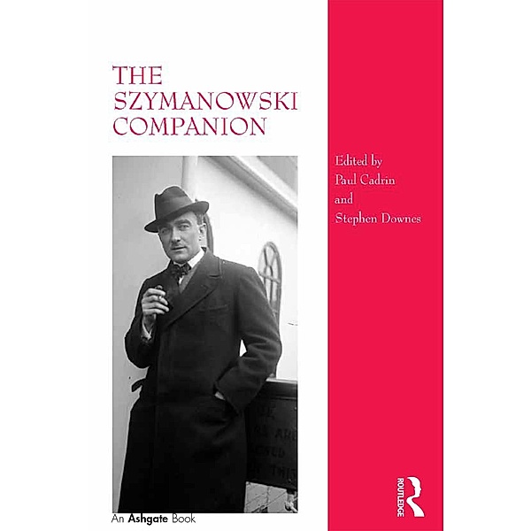 The Szymanowski Companion, Stephen Downes