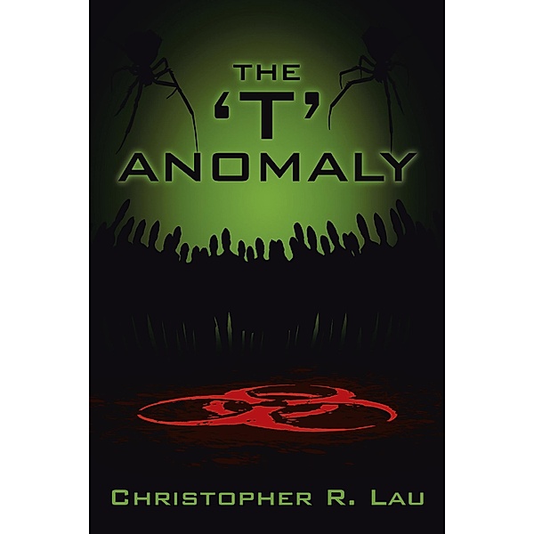 The 'T' Anomaly, Christopher R. Lau