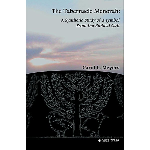 The Tabernacle Menorah, Carol L. Meyers