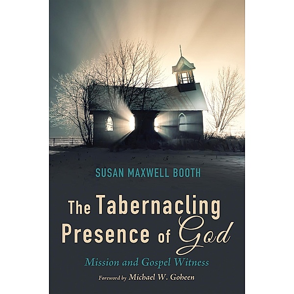 The Tabernacling Presence of God, Susan Booth