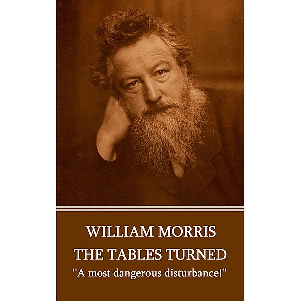 The Tables Turned, William Morris