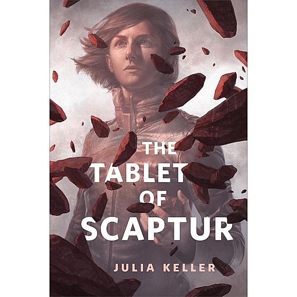 The Tablet of Scaptur / Tor Books, Julia Keller