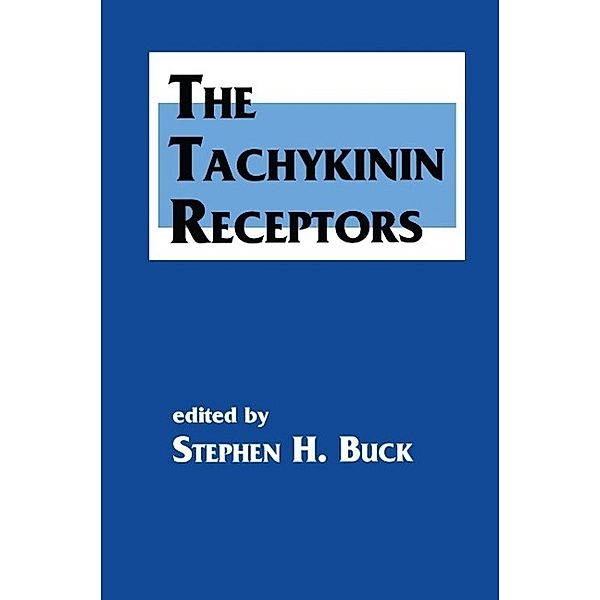 The Tachykinin Receptors / The Receptors, Stephen H. Buck