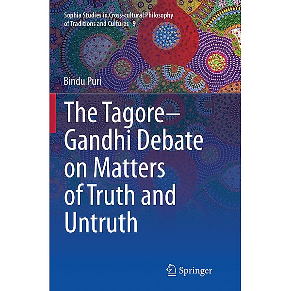 The Tagore-Gandhi Debate on Matters of Truth and Untruth, Bindu Puri