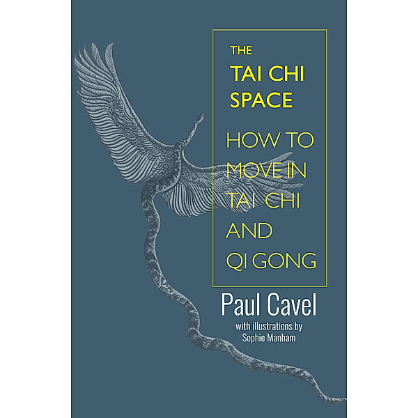 The Tai Chi Space, Paul Cavel