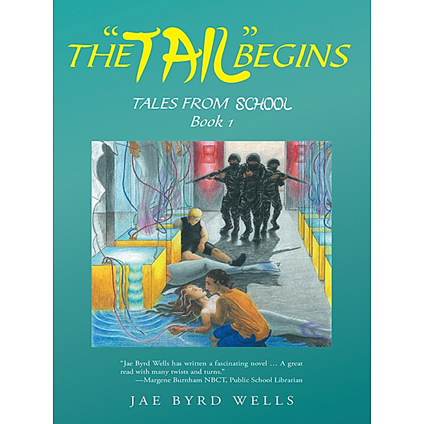 The “Tail” Begins, Jae Byrd Wells