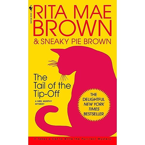 The Tail of the Tip-Off / Mrs. Murphy Bd.11, Rita Mae Brown