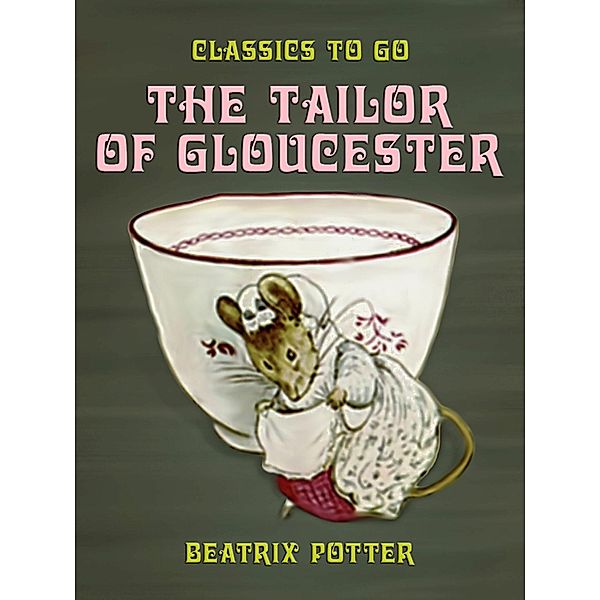 The Tailor of Gloucester, Beatrix Potter