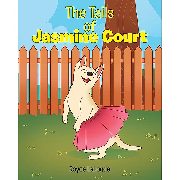 The Tails of Jasmine Court, Royce LaLonde