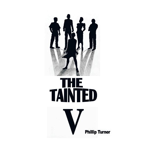 The Tainted Five, Phillip Turner