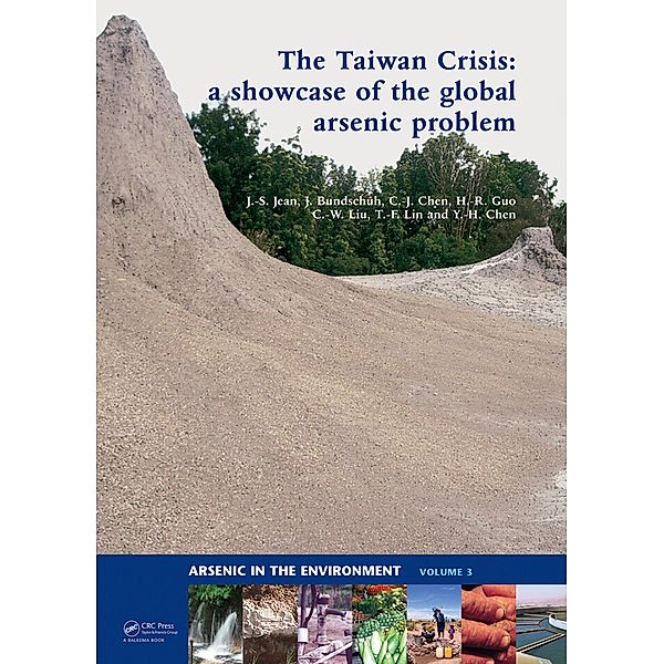 The Taiwan Crisis: a showcase of the global arsenic problem, Jiin-Shuh Jean, Jochen Bundschuh, Chien-Jen Chen, How-Ran Guo, Chen-Wuing Liu, Tsair-Fuh Lin, Yen-Hua Chen