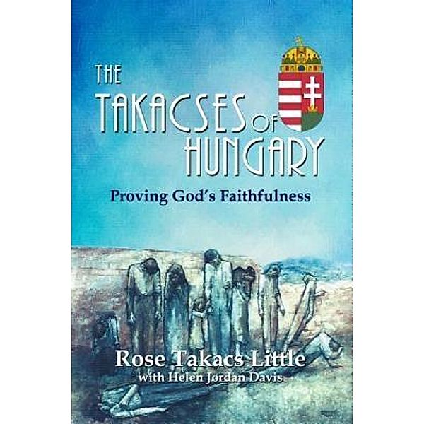 The Takacses of Hungary, Rose Takacs Little, Helen Jordan Davis