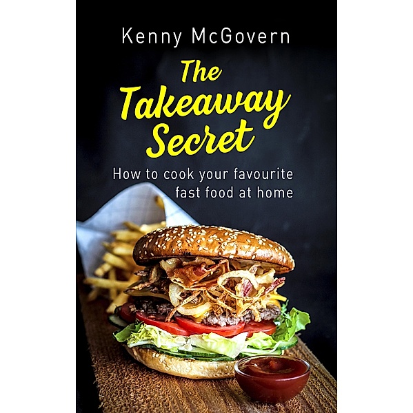 The Takeaway Secret, 2nd edition / The Takeaway Secret, Kenny Mcgovern