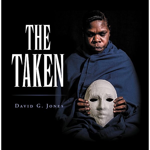 The Taken, David G. Jones
