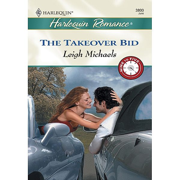 The Takeover Bid (Mills & Boon Cherish) / Mills & Boon - Series eBook - Cherish, Leigh Michaels