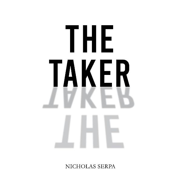 The Taker, Nicholas Serpa